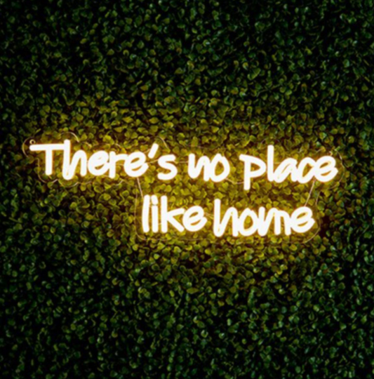 No Place Like Home Neon